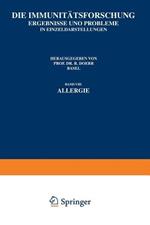 Die Immunitätsforschung: Ergebnisse und Probleme in Ein?eldarstellungen Band VIII Allergie