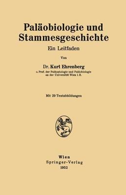 Paläobiologie und Stammesgeschichte: Ein Leitfaden - Kurt Ehrenberg - cover