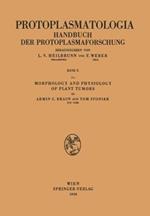Morphology and Physiology of Plant Tumors: Pathologie des Protoplasmas