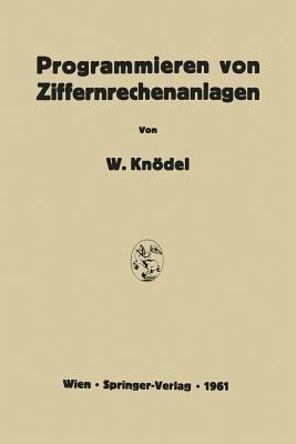 Programmieren von Ziffernrechenanlagen - Walter Knödel - cover