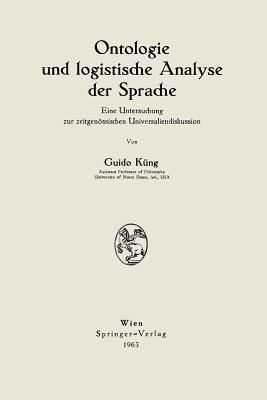 Ontologie und logistische Analyse der Sprache: Eine Untersuchung zur zeitgenössischen Universaliendiskussion - Guido Küng - cover