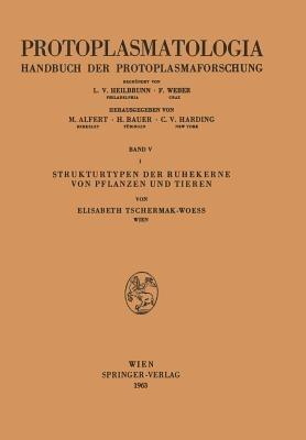 Strukturtypen der Ruhekerne von Pflanzen und Tieren - Elisabeth Tschermak-Woess - cover