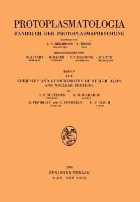 Chemistry and Cytochemistry of Nucleic Acids and Nuclear Proteins - Christoph Scholtissek,B.M. Richards,R. Vendrely - cover