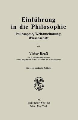 Einführung in die Philosophie: Philosophie, Weltanschauung, Wissenschaft - Victor Kraft - cover
