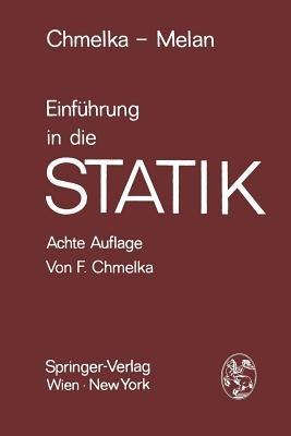Einführung in die Statik - Fritz Chmelka,Ernst Melan - cover