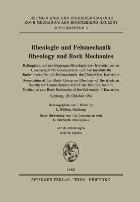 Rheologie und Felsmechanik / Rheology and Rock Mechanics: Kolloquium der Arbeitsgruppe Rheologie der Österreichischen Gesellschaft für Geomechanik und des Instituts für Bodenmechanik und Felsmechanik der Universität Karlsruhe / Symposium of the Study Group on Rheology of the Austrian Society for Geomechanics and of the Institute for Soil Mechanics and Rock Machanics of the University of Karlsruhe - cover