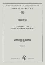 An Introduction to the Theory of Automata: Course Held at the Department for Automation and Information July 1971