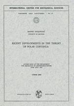 Recent Developments in the Theory of Polar Continua: Course held at the Department for Mechanics of Deformable Bodies, June – July 1970