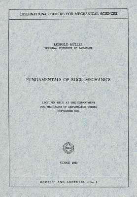 Fundamentals of Rock Mechanics: Lectures Held at the Department for Mechanics of Deformable Bodies September 1969 - Leopold Müller - cover