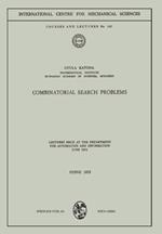 Combinatorial Search Problems: Lectures held at the Department for Automation and Information June 1972