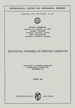 Rotational Dynamics of Orbiting Gyrostats: Department of General Mechanics, Course Held in Dubrovnik, September 1971