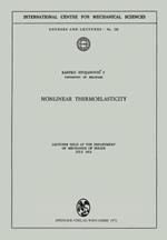 Nonlinear Thermoelasticity: Lectures Held at the Department of Mechanics of Solids July 1972