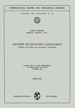 Lectures on Radiating Gasdynamics: General Equations and Boundary Conditions