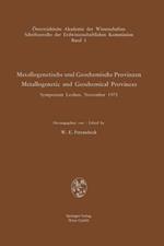Metallogenetische und Geochemische Provinzen / Metallogenetic and Geochemical Provinces: Symposium Leoben, November 1972