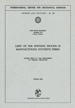 Limit of the Spinning Process in Manufacturing Synthetic Fibers: Course Held at the Department of General Mechanics