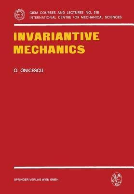Invariantive Mechanics - O. Onicescu - cover
