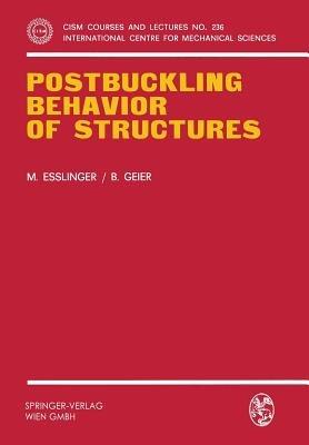 Postbuckling Behavior of Structures - Maria Esslinger,B. Geier - cover