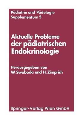 Aktuelle Probleme der pädiatrischen Endokrinologie: Symposium, Wien, 28. September 1976 - cover