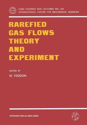 Rarefied Gas Flows Theory and Experiment - cover