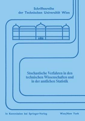 Stochastische Verfahren in den technischen Wissenschaften und in der amtlichen Statistik - cover