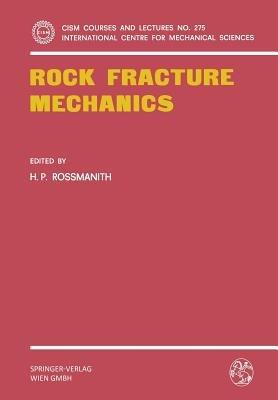 Rock Fracture Mechanics - cover