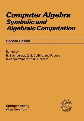 Computer Algebra: Symbolic and Algebraic Computation - cover