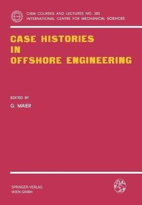 Case Histories in Offshore Engineering - cover