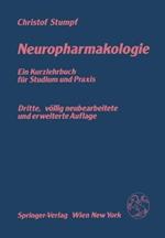 Neuropharmakologie: Ein Kurzlehrbuch für Studium und Praxis