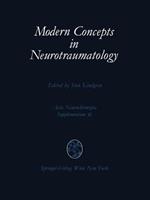 Modern Concepts in Neurotraumatology: First Scandinavian Symposium on Neurotraumatology, May 20–23, 1985, Göteborg, Sweden