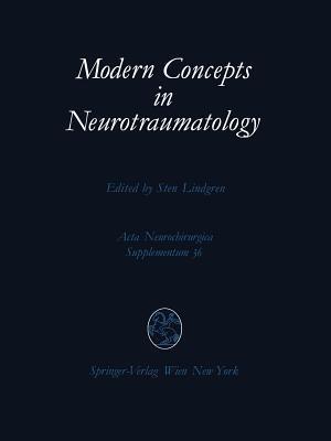 Modern Concepts in Neurotraumatology: First Scandinavian Symposium on Neurotraumatology, May 20–23, 1985, Göteborg, Sweden - cover