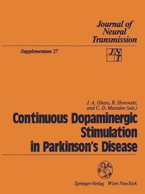 Continuous Dopaminergic Stimulation in Parkinson’s Disease: Proceedings of the Workshop in Alicante, Spain, September 22–24, 1986 - cover