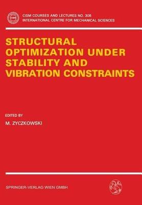 Structural Optimization Under Stability and Vibration Constraints - cover