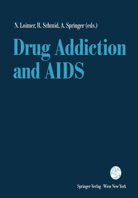 Drug Addiction and AIDS - cover