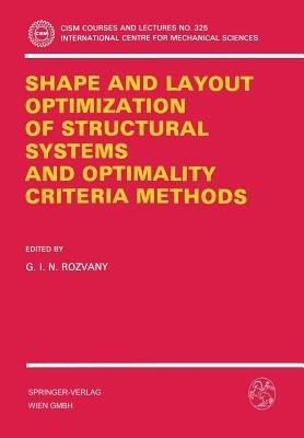 Shape and Layout Optimization of Structural Systems and Optimality Criteria Methods - cover