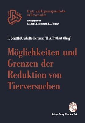Möglichkeiten und Grenzen der Reduktion von Tierversuchen - cover