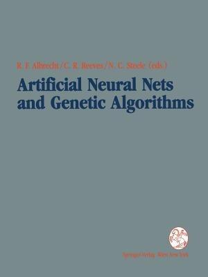 Artificial Neural Nets and Genetic Algorithms: Proceedings of the International Conference in Innsbruck, Austria, 1993 - cover