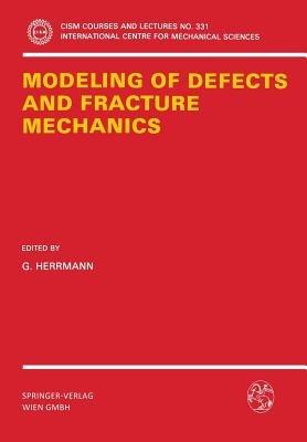 Modeling of Defects and Fracture Mechanics - cover