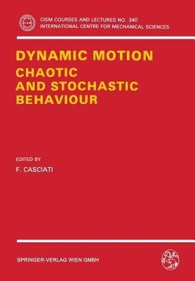 Dynamic Motion: Chaotic and Stochastic Behaviour - cover