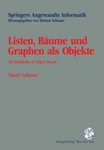 Listen, Bäume und Graphen als Objekte: Mit Beispielen in Object Pascal