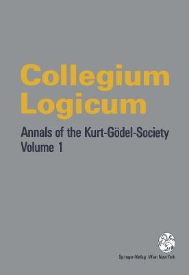 Collegium Logicum - Kurt Godel Gesellschaft - cover