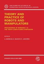 Theory and Practice of Robots and Manipulators: Proceedings of RoManSy 10: The Tenth CISM-IFToMM Symposium