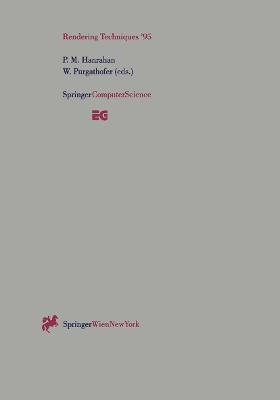Rendering Techniques ’95: Proceedings of the Eurographics Workshop in Dublin, Ireland, June 12–14, 1995 - cover