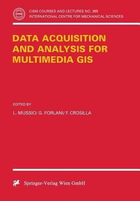 Data Acquisition and Analysis for Multimedia GIS - cover