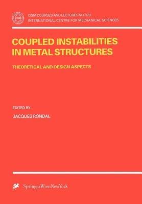 Coupled Instabilities in Metal Structures: Theoretical and Design Aspects - cover