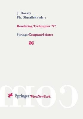 Rendering Techniques ’97: Proceedings of the Eurographics Workshop in St. Etienne, France, June 16–18, 1997 - cover