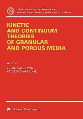 Kinetic and Continuum Theories of Granular and Porous Media - cover