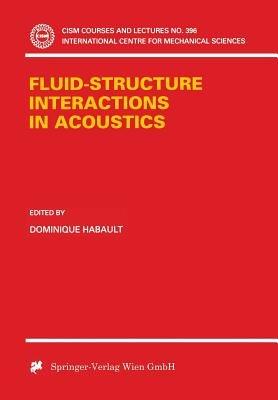 Fluid-Structure Interactions in Acoustics - cover