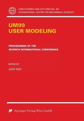 UM99 User Modeling: Proceedings of the Seventh International Conference - cover