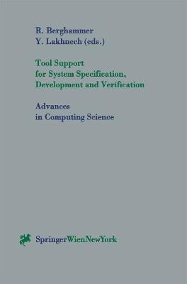Tool Support for System Specification, Development and Verification - cover
