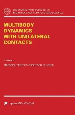 Multibody Dynamics with Unilateral Contacts - cover